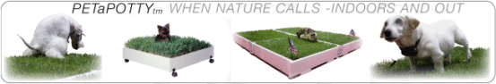 PETaPOTTY(tm) When Nature Calls - Indoors and Out